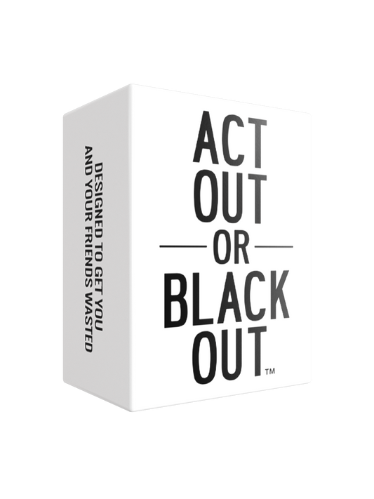Act Out or Blackout